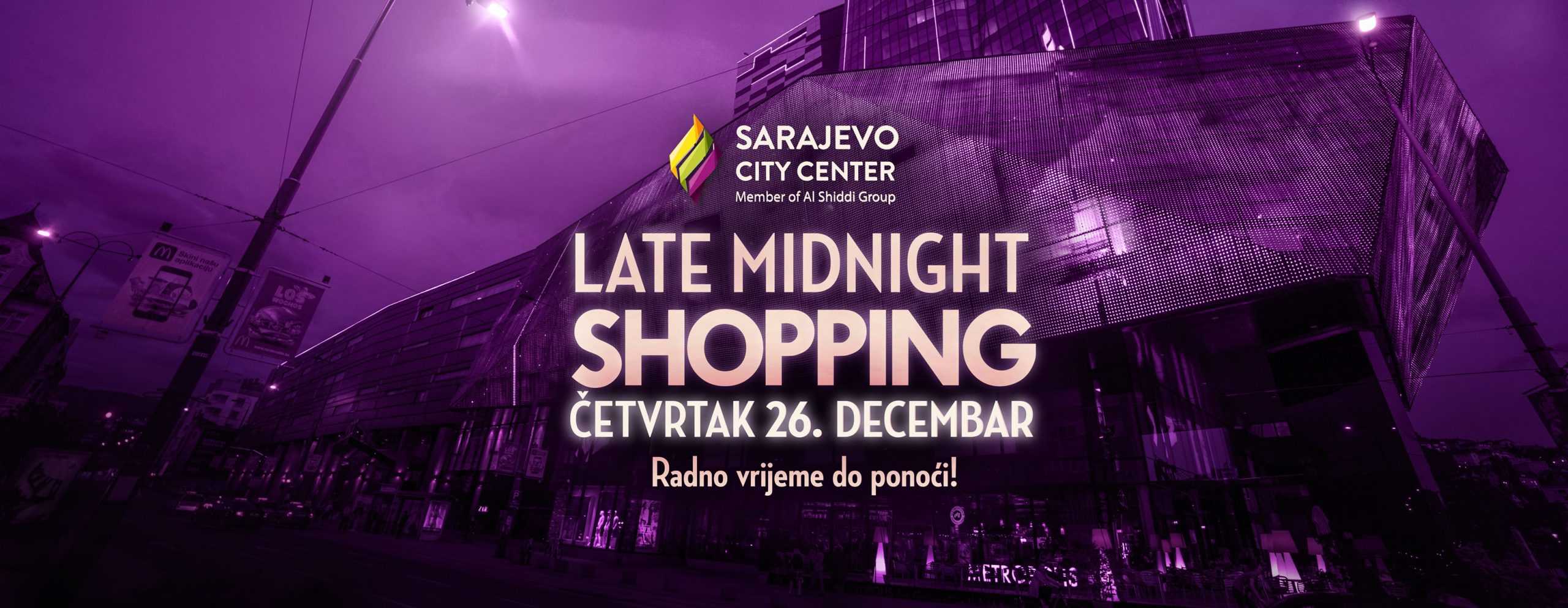 SCC Late Midnight shopping sarajevo city center shopping night u scc-u.