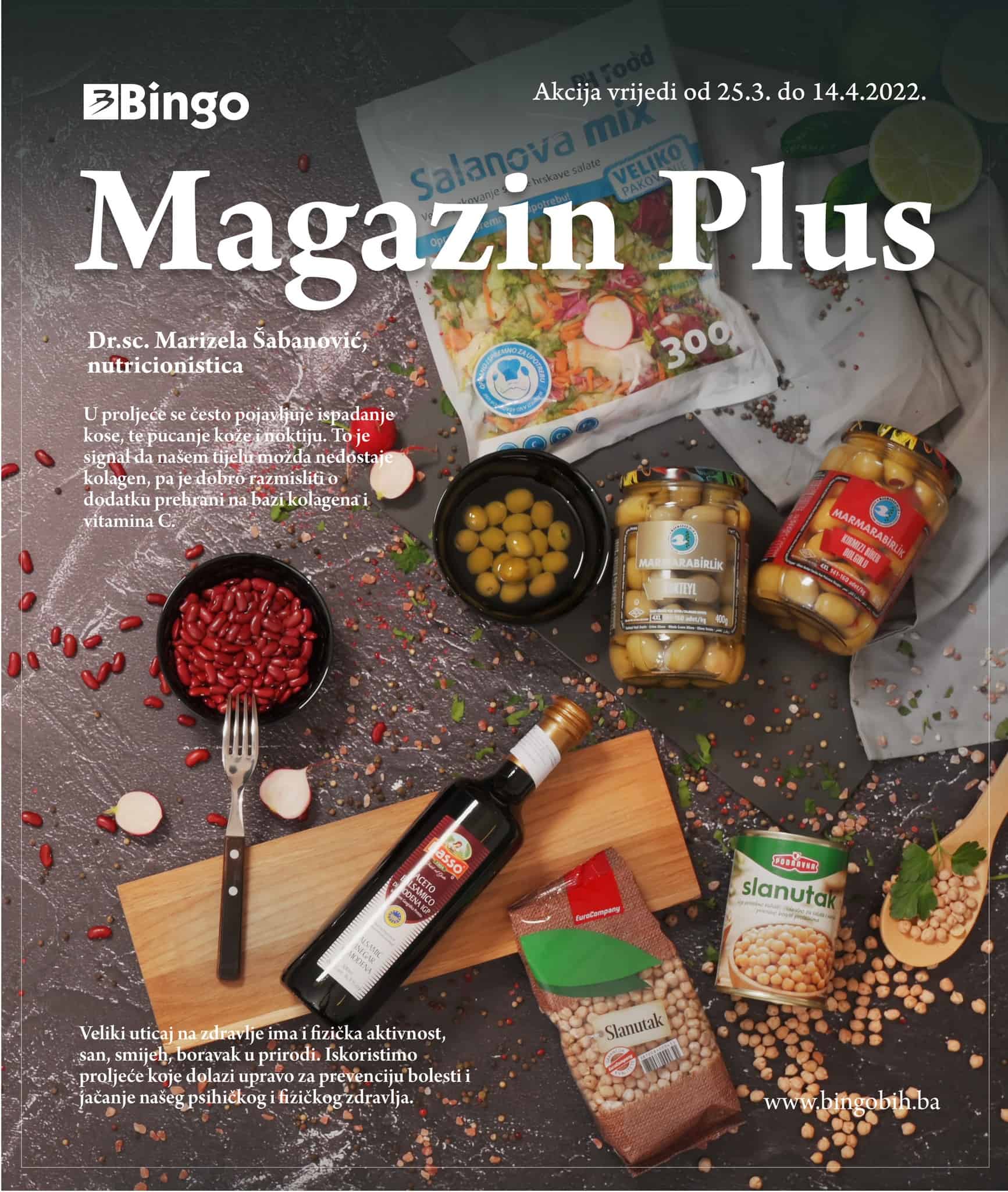 Bingo Magazin Plus donosi nam  odlične savjete o zdravoj ishrani i borbi protiv alergija. Pogledajte Bingo Katalog Magazin Plus i pronadjite omiljene proizvode po akcijskim cijenama! 
