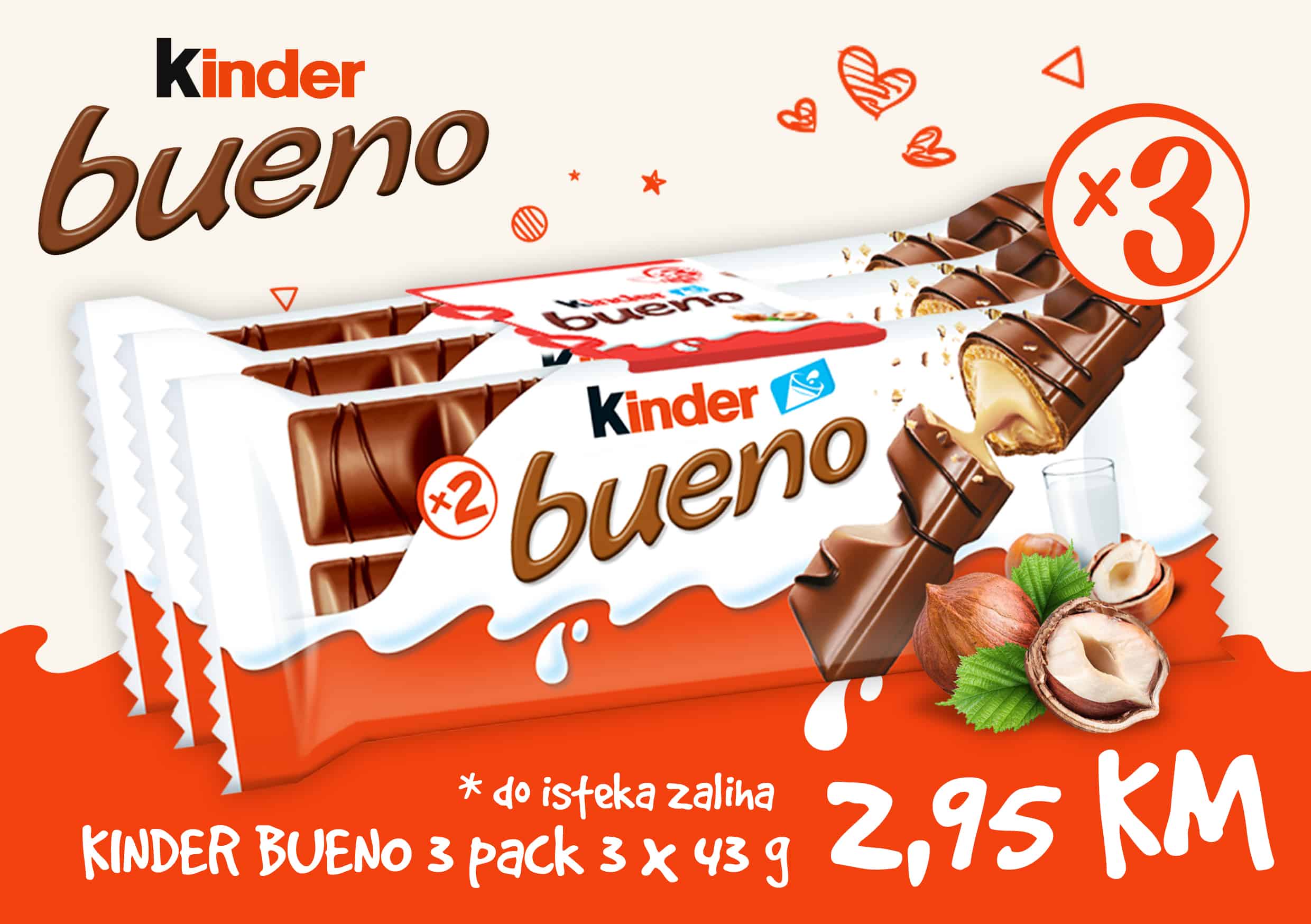 Kinder Bueno je omiljeni čokoladno hrskavi slatkiš svih generacija. Kinder Bueno čokolade na sniženju! Kupite 3 komada po super cijeni od 2,95 KM!