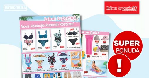 Izbor trgovine katalog JULI/AVGUST 2022 ➤ Super cijene kupaći kostimi ð, papuče! Sve za LJETOð!
