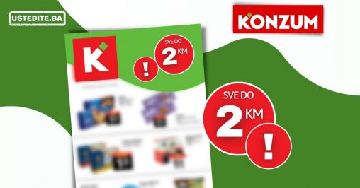 Konzum akcija SVE DO 2 KM! Uštedi uz novi Konzum katalog!