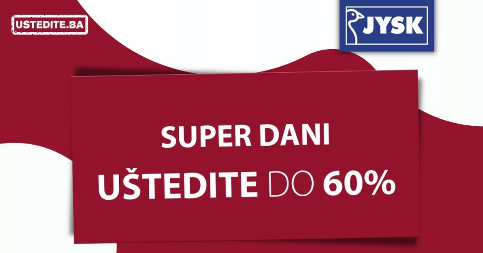 Jysk SUPER DANI uštede do 60% 20-26.10.2022.