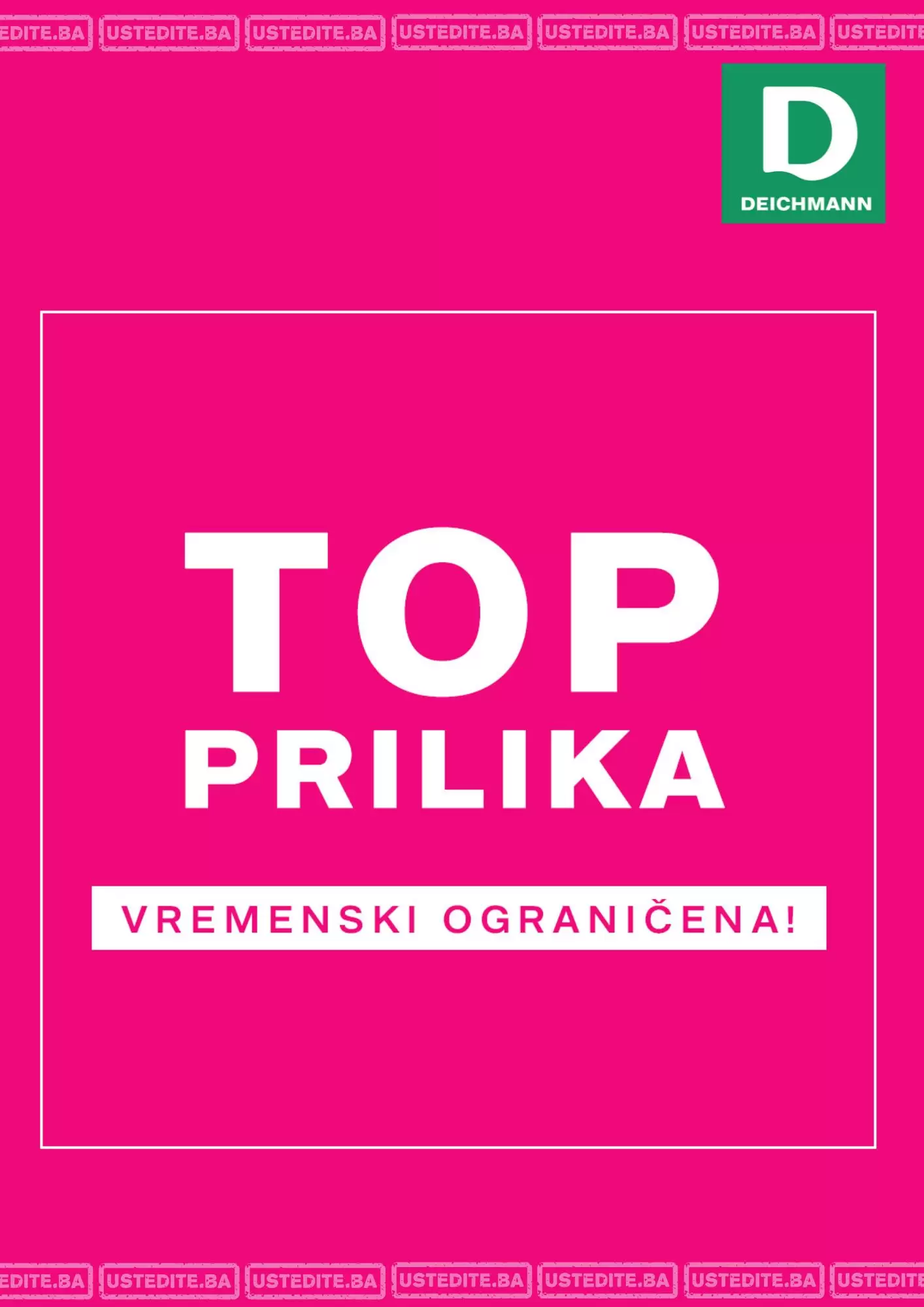 Deichmann BiH TOP PRILIKA ⏰ vremenski ograničena NOVEMBAR 2022 ustedite.ba