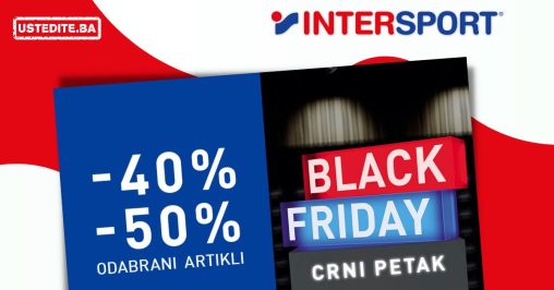 Intersport Crni Petak/Black Friday SNIŽENJE do 50% - novembar 2022