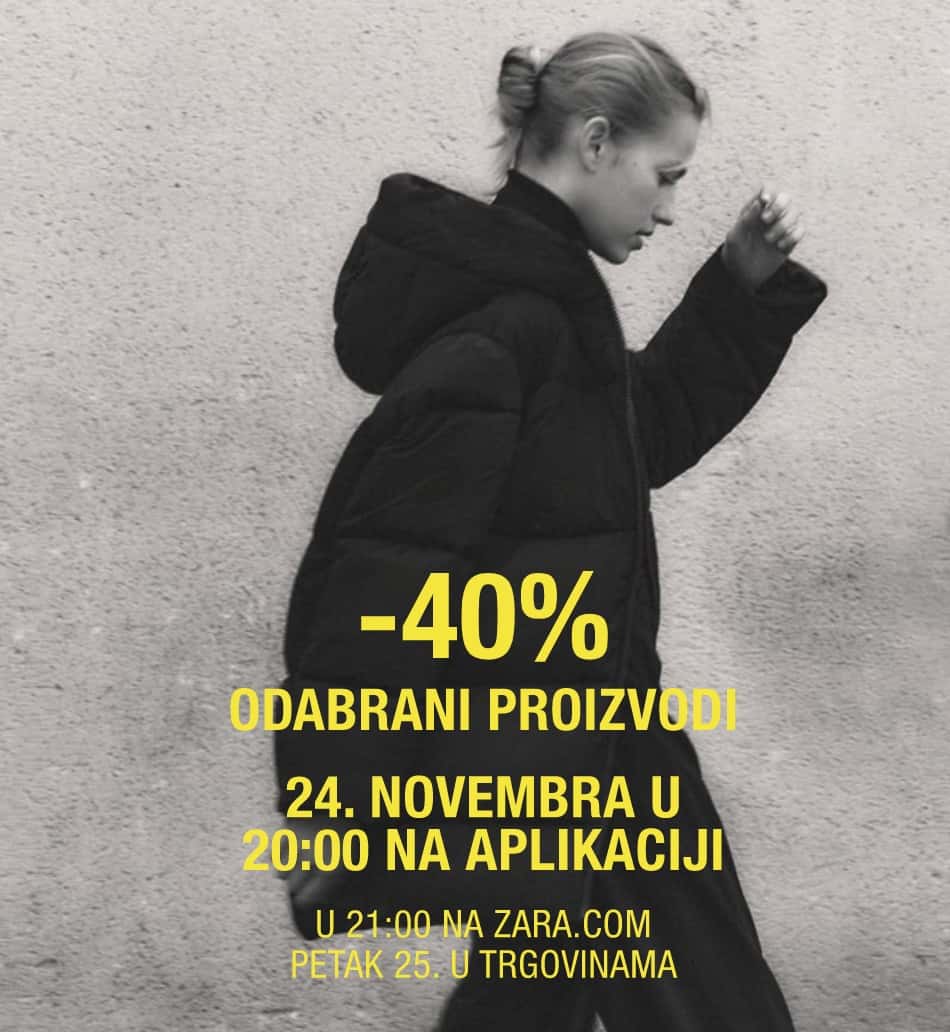 Zara BIH Black Friday - Zara BIH Crni Petak 24-25.11.2022.  
