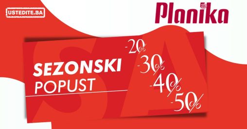 Planika SEZONSKI POPUST do -50%!