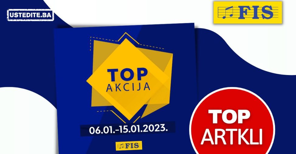Fis TOP akcija za TOP arttikle 6-15.1.2022.