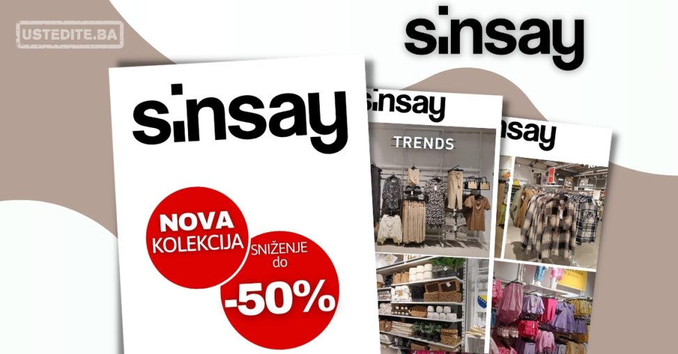 Sinsay BiH ⇢NOVA KOLEKCIJA + Međusensko sniženje do 50%