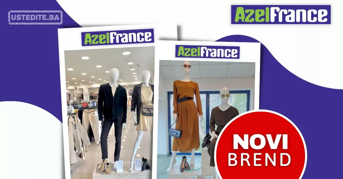 Azel France NOVI BREND je STIGAO! - ustedite.ba
