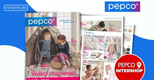 Pepco Sarajevo katalog - VELIKO OTVORENJE