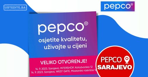 Pepco VELIKO OTVORENJE u Sarajevu 14.9.2023.