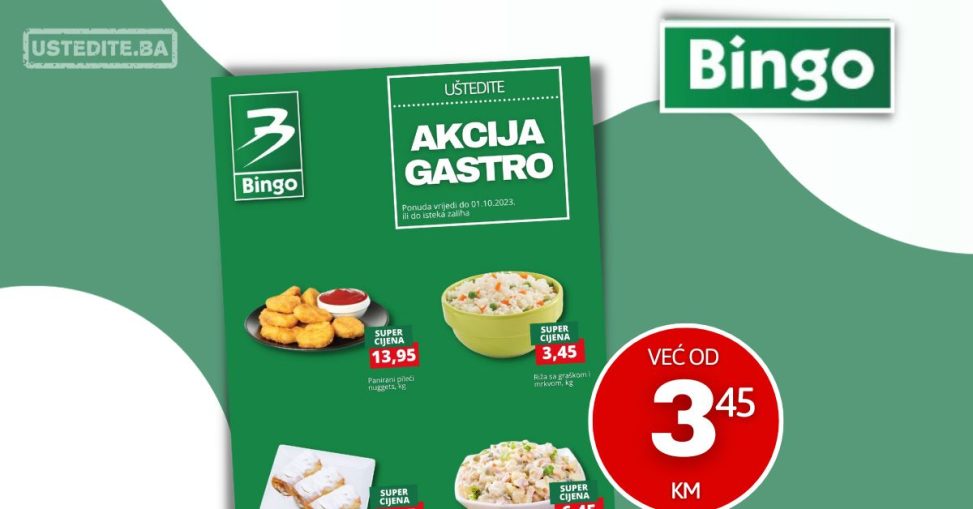 Bingo akcija GASTRO - Gotova jela već od 3,45 KM - sniženje do 1.10.2023.