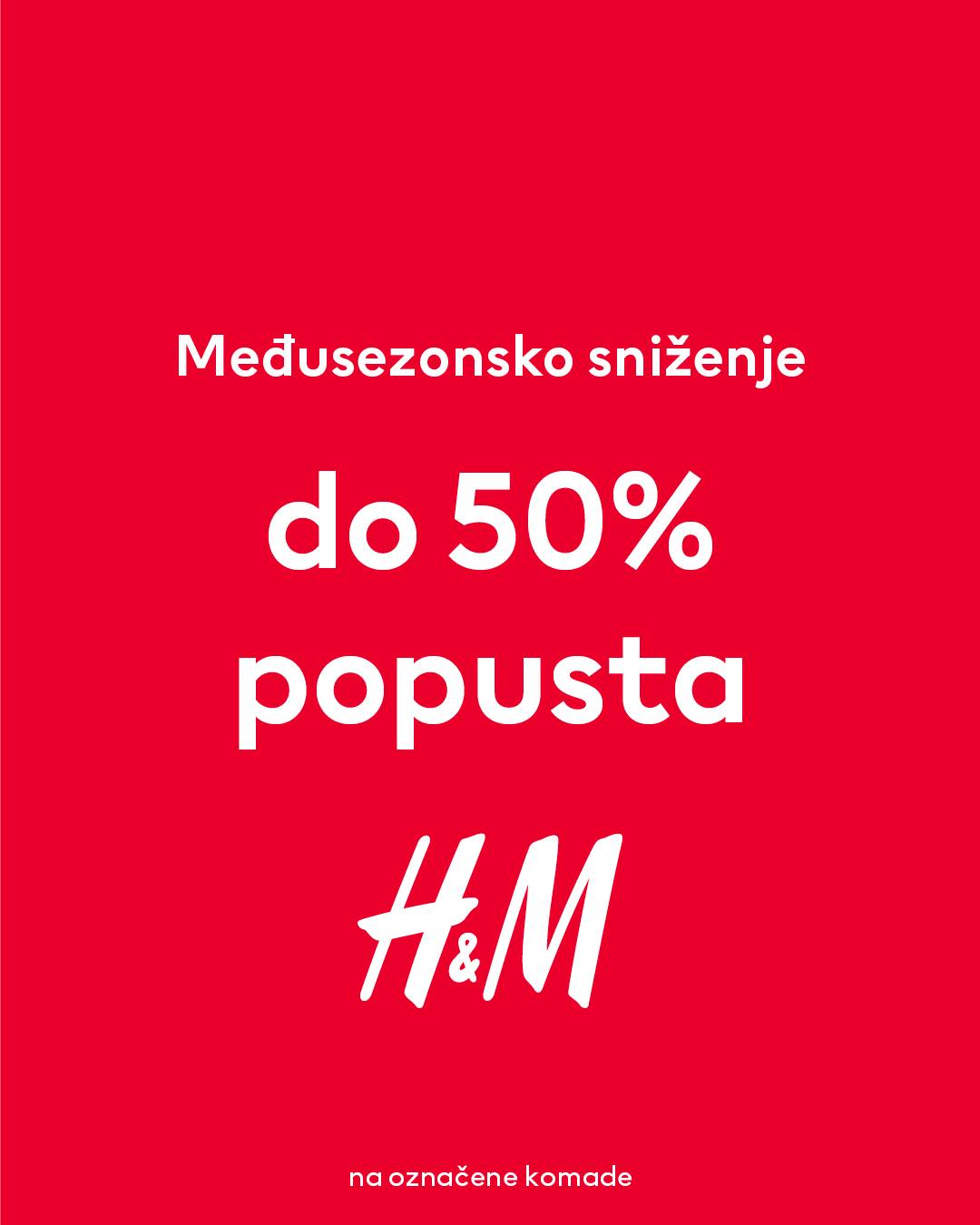 H&M Međusezonsko sniženje do 50% - 4-17.10.2023.  