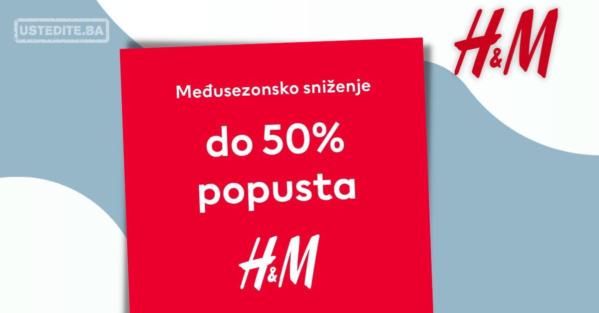 H&M Međusezonsko sniženje do 50% - 4-17.10.2023.