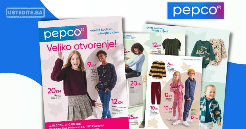 Pepco Sarajevo katalog - VELIKO OTVORENJE 3-9.10.2023.