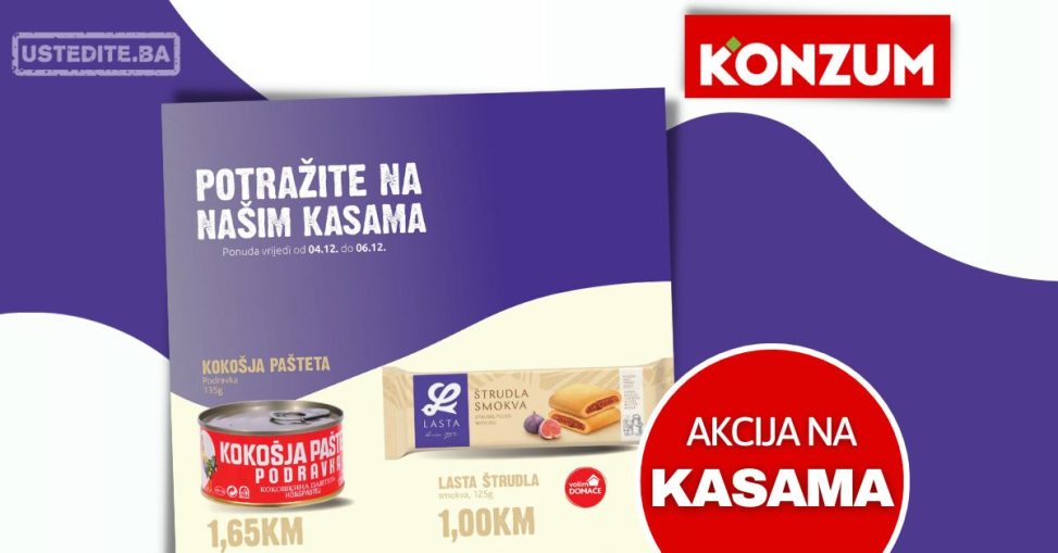 Konzum AKCIJA NA KASAMA 4-6.12.2023.