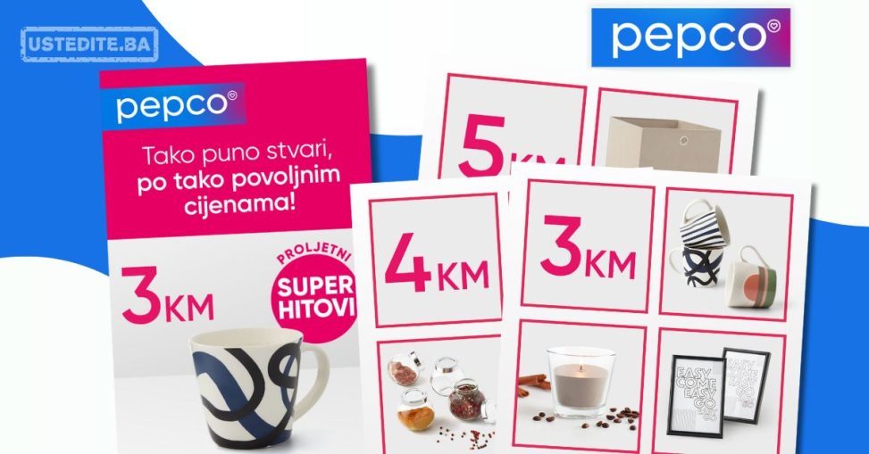 Pepco HIT CIJENE 3 KM, 4 KM, 5 KM - februar 2024.
