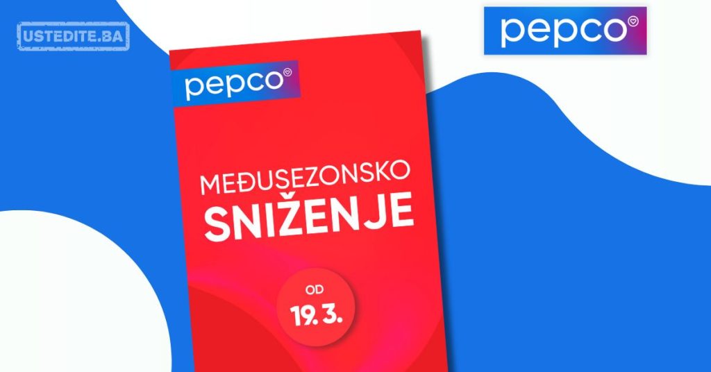 Pepco SEZONSKO SNIŽENJE od 19.3.2024.