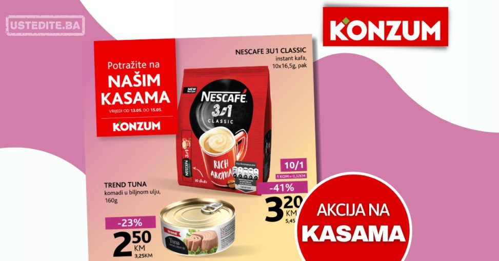 Konzum AKCIJA NA KASAMA 13-15.5.2024.