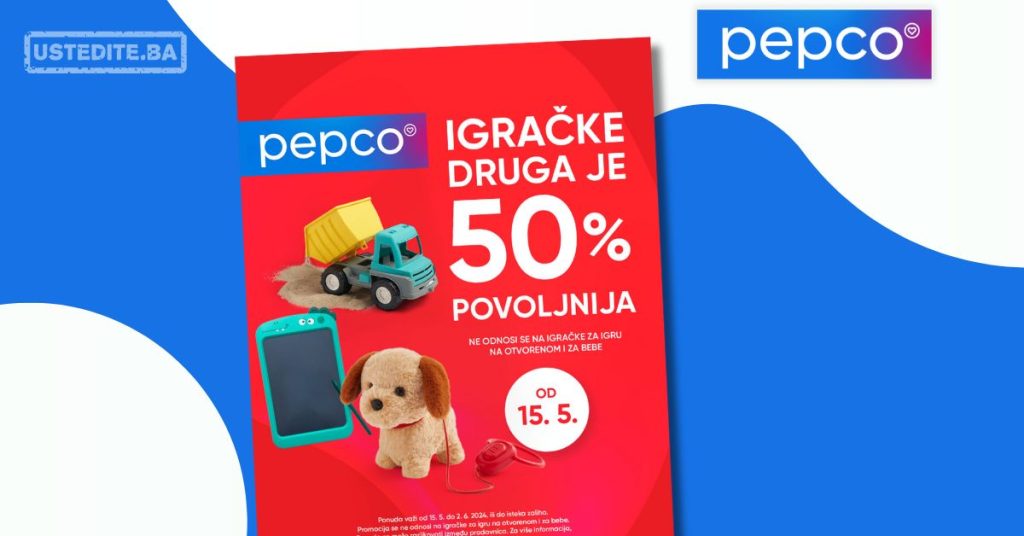 Pepco IGRAČKE - SUPER AKCIJA 15.5-2.6.2024.
