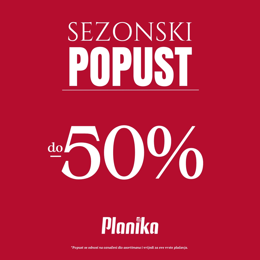 Planika SEZONSKI POPUST 50% - juni 2024. 