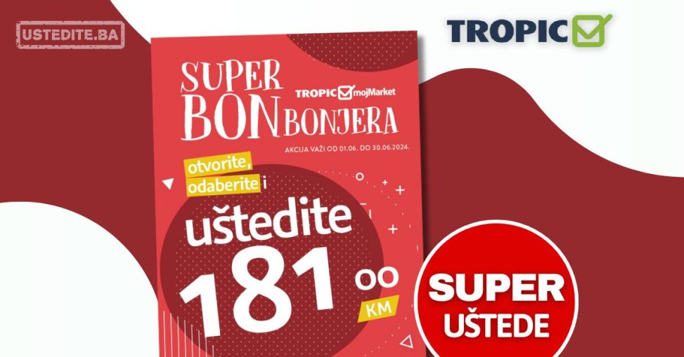 Tropic BONbonjera katalog 1-30.6.2024.