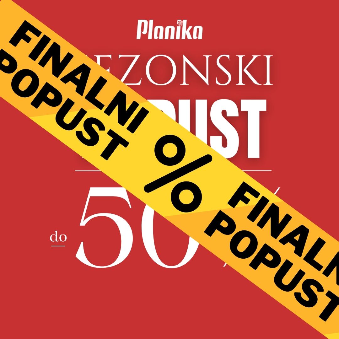 Planika FINALNI POPUST - Do isteka zaliha