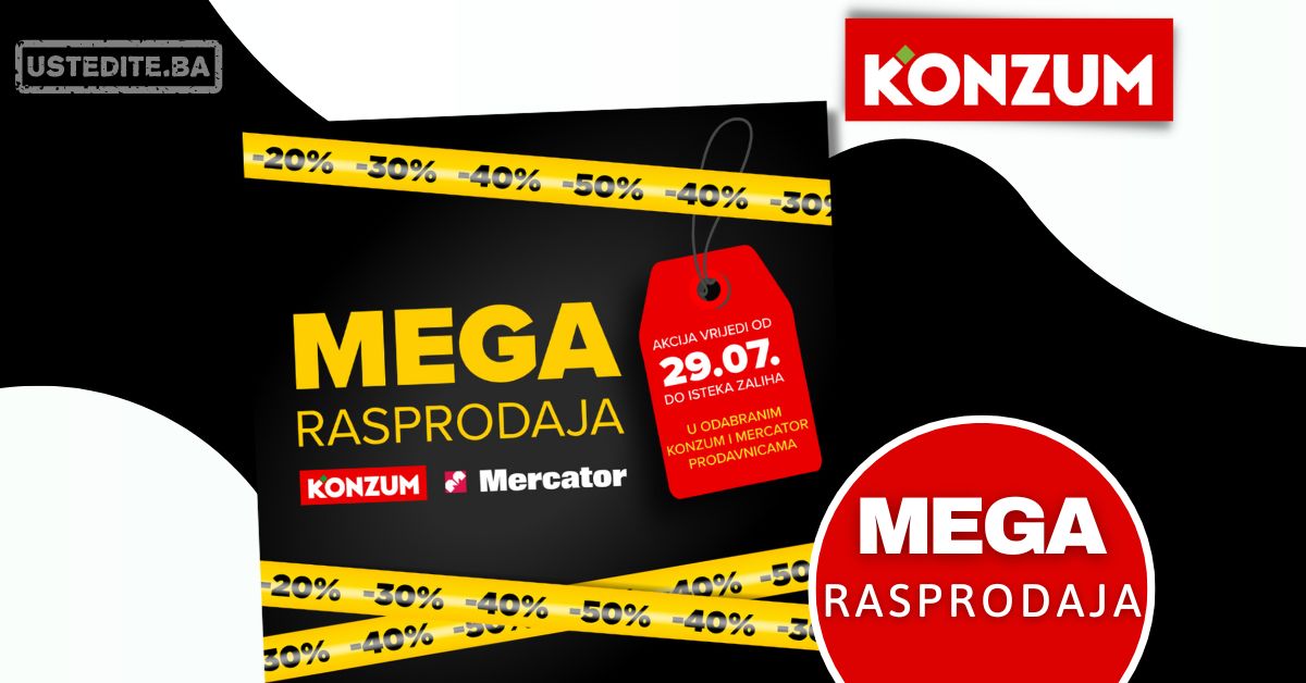 Konzum & Mercator MEGA RASPRODAJA 29.7.2024.