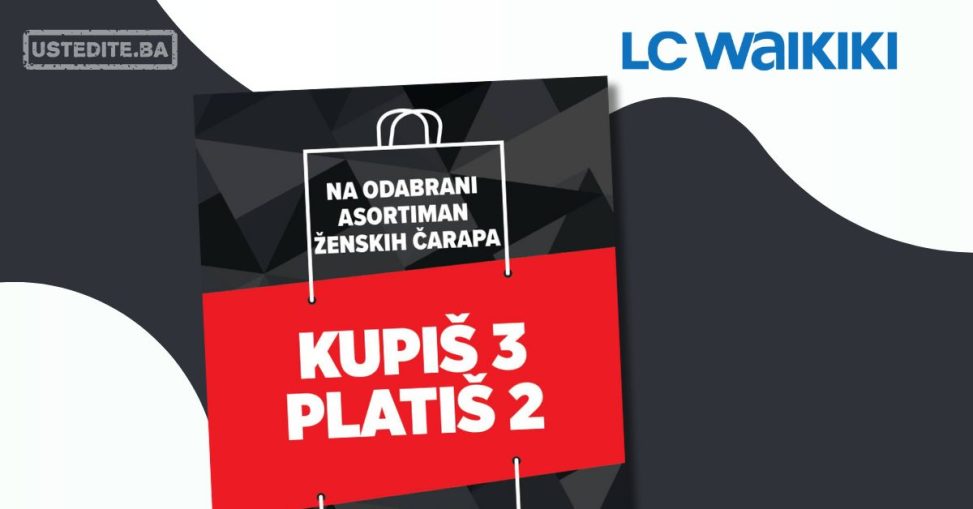 LC Waikiki KUPIŠ TRI, PLATIS DVA 22.7-4.8.2024.