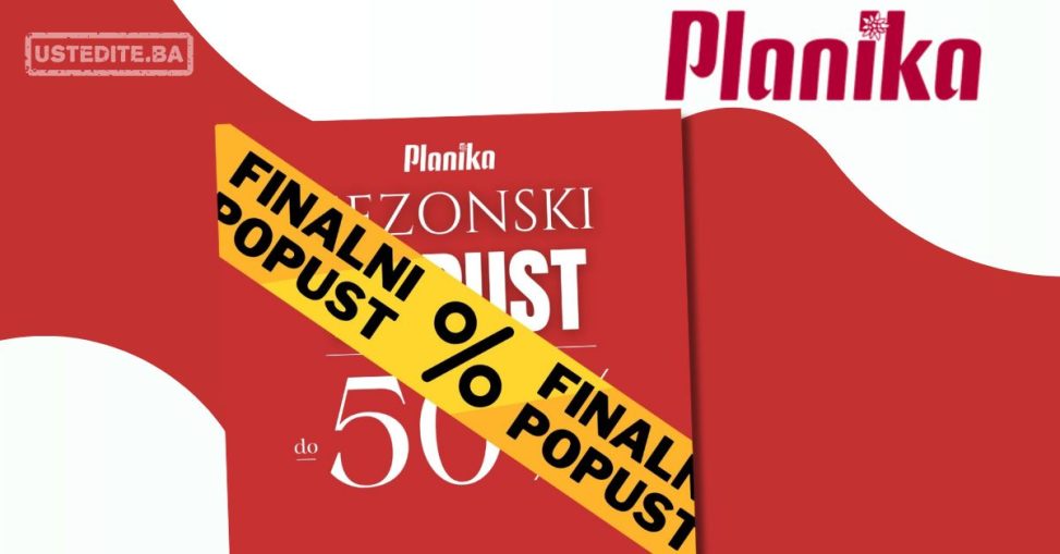 Planika FINALNI POPUST - Do isteka zaliha