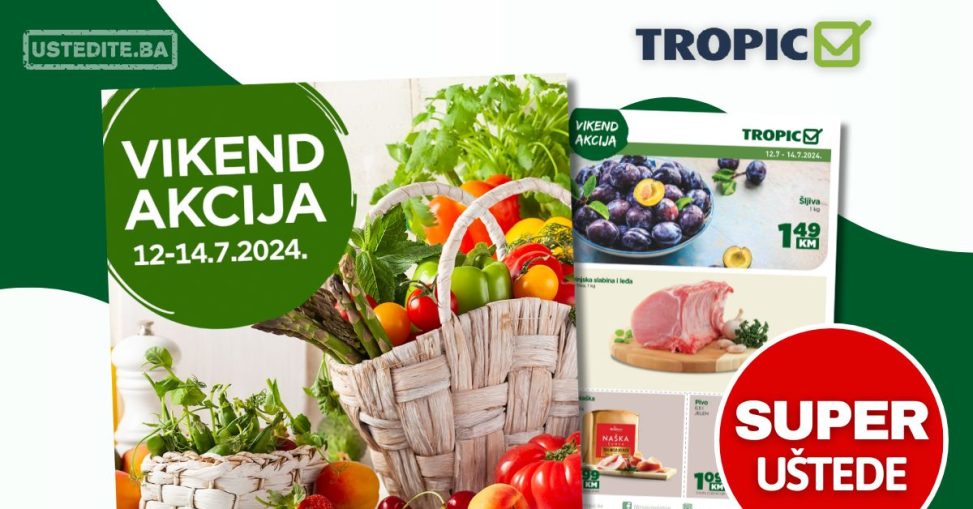 Tropic vikend akcija 12-14.7.2024.