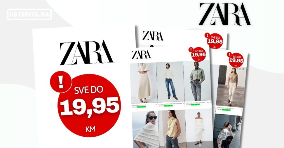 Zara BiH sniženje SVE DO 19,95 KM