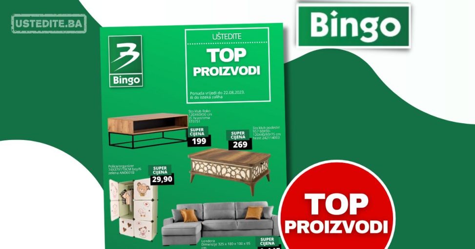 Bingo namještaj TOP PROIZVODI - sniženje do 22.8.2024.