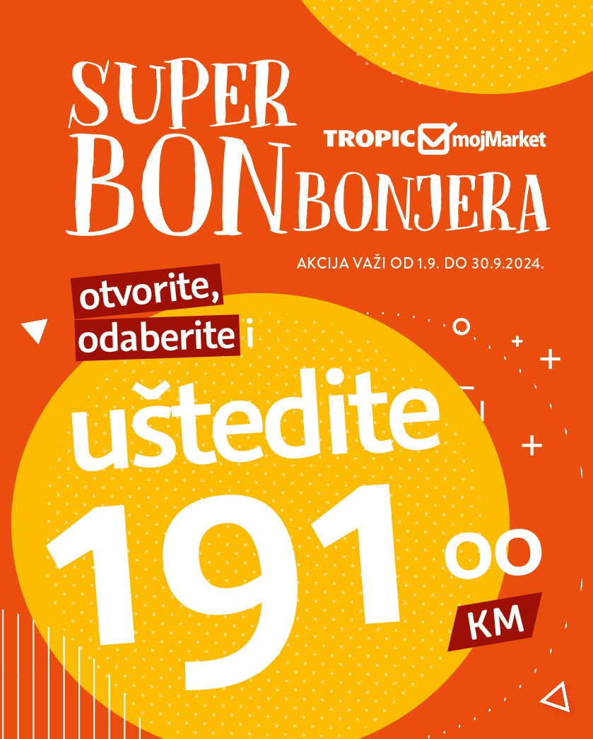 Tropic super BONbonjera 1-30.9.2024.