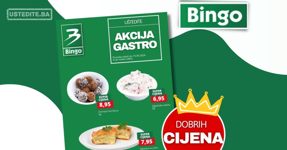 Bingo akcija GASTRO PONUDA - sniženje do 15.9.2024.