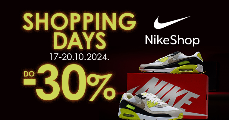 NIke shop SHOPPING DAYS 17-20.10.2024. 