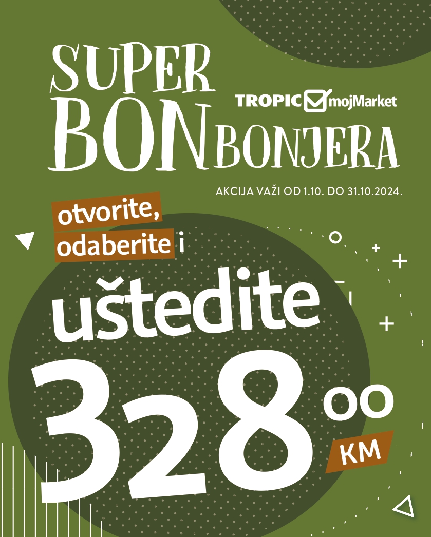 Tropic BONbonjera 1-31.10.2024. 