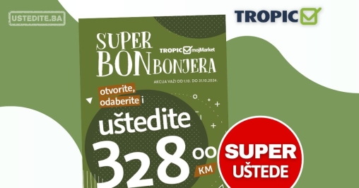 Tropic BONbonjera 1-31.10.2024.