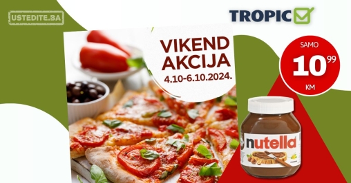 Tropic vikend akcija 4-6.10.2024.