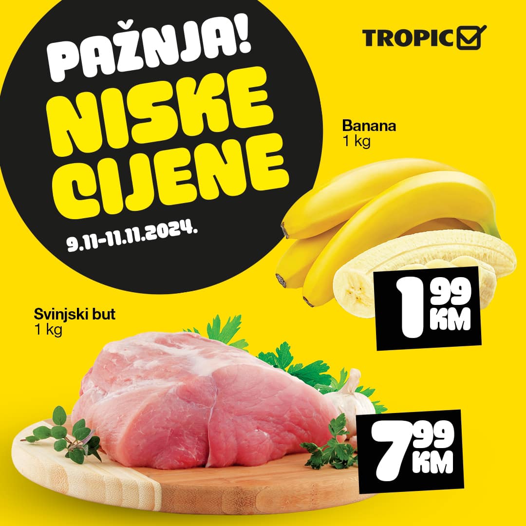 Tropic PAŽNJA NISKE CIJENE 9-11.11.2024. 