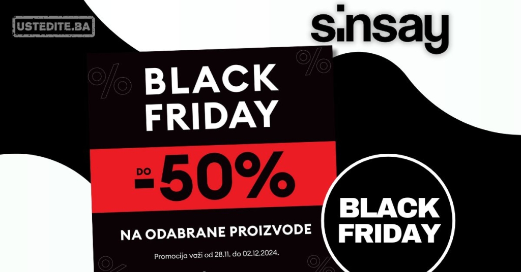 Sinsay BLACK FRIDAY 28.12-2.12.2024.