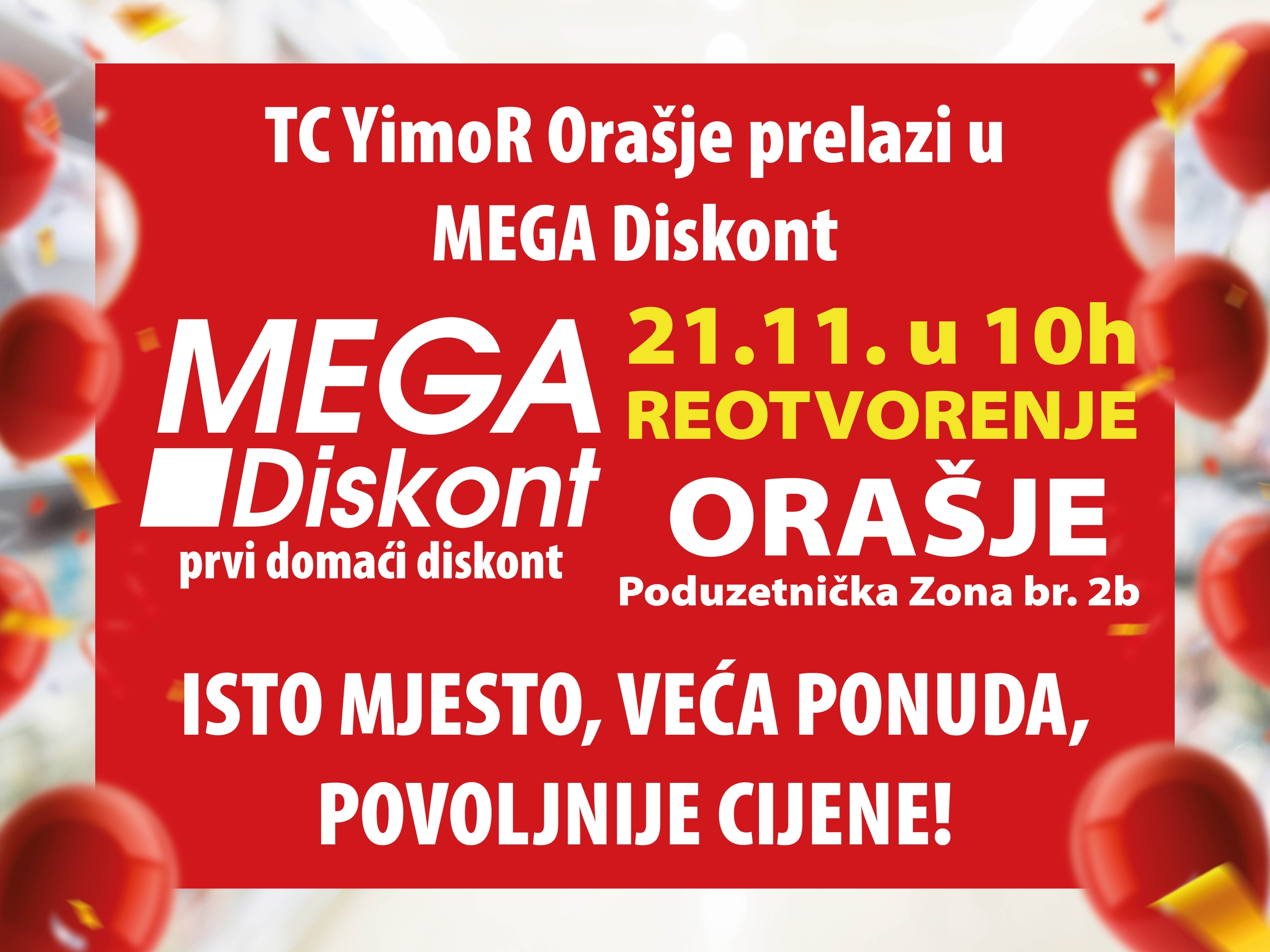 Mega Diskont ORAŠJE - VELIKO REOTVORENJE 21.11.2024.