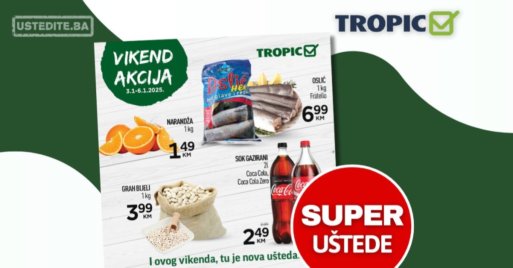 Tropic vikend akcija 3-6.1.2025.