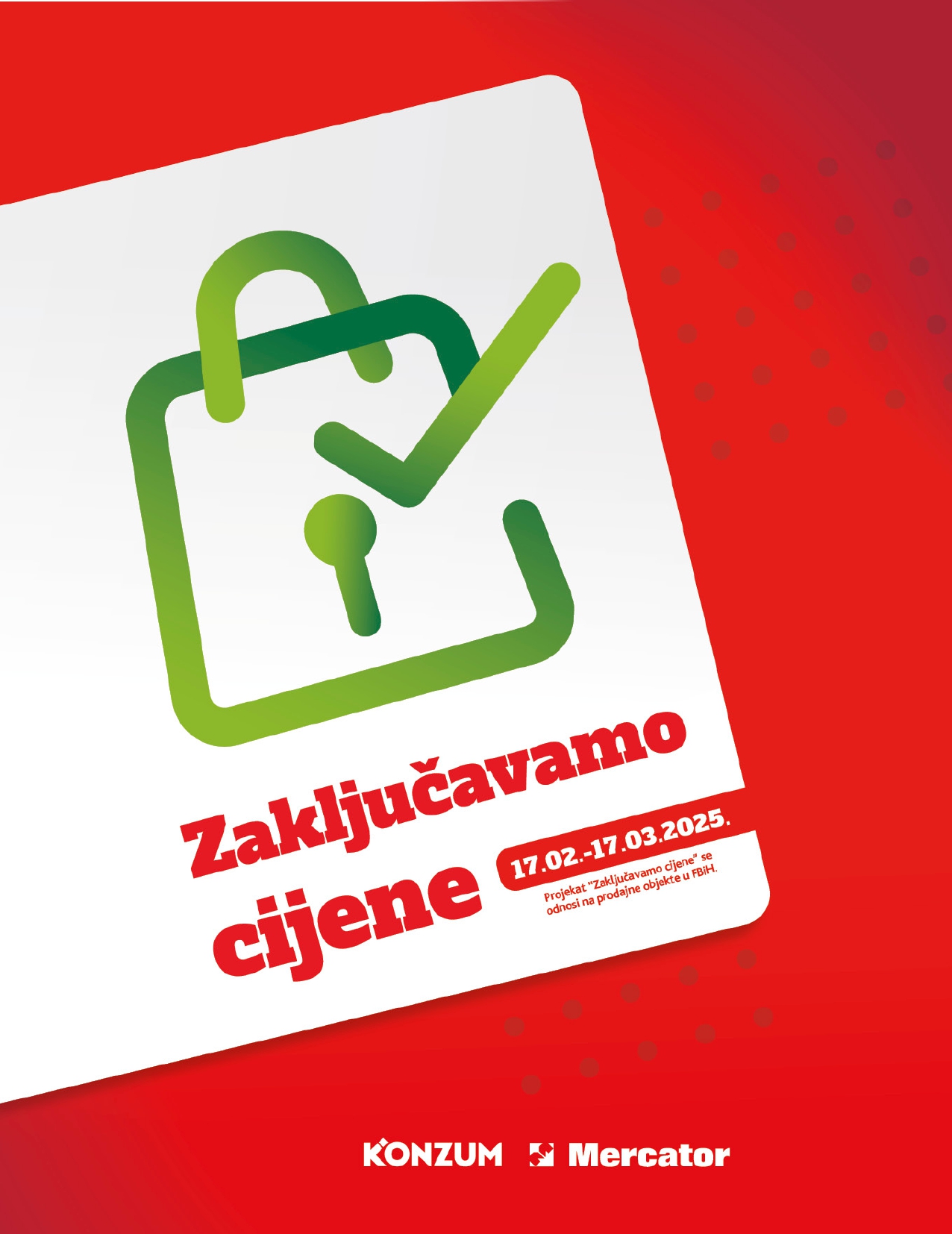 Konzum akcija ZAKLJUČAVAMO CIJENE 17.2-17.3.2025.