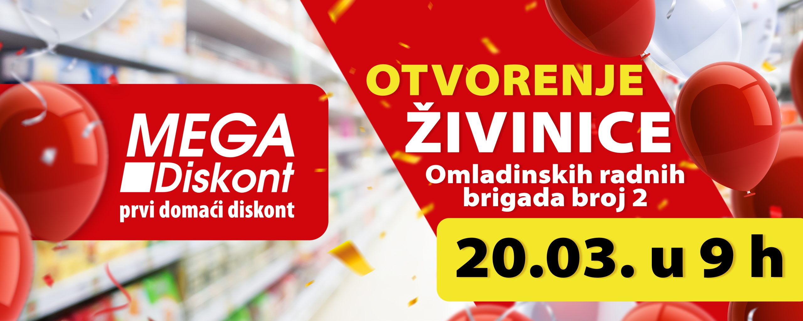 Mega Diskont VELIKO OTVORENJE ŽIVINICE 20.3.2025.