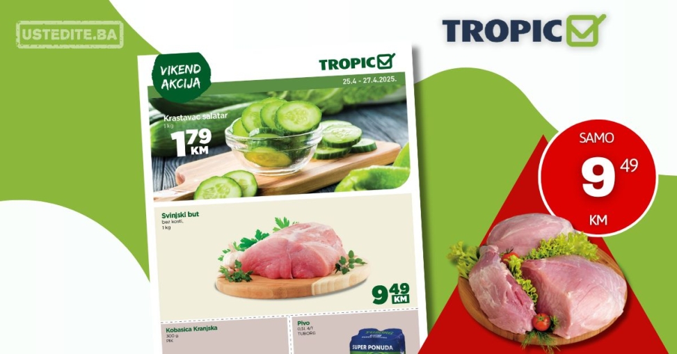 Tropic vikend akcija 25-27.4.2025.