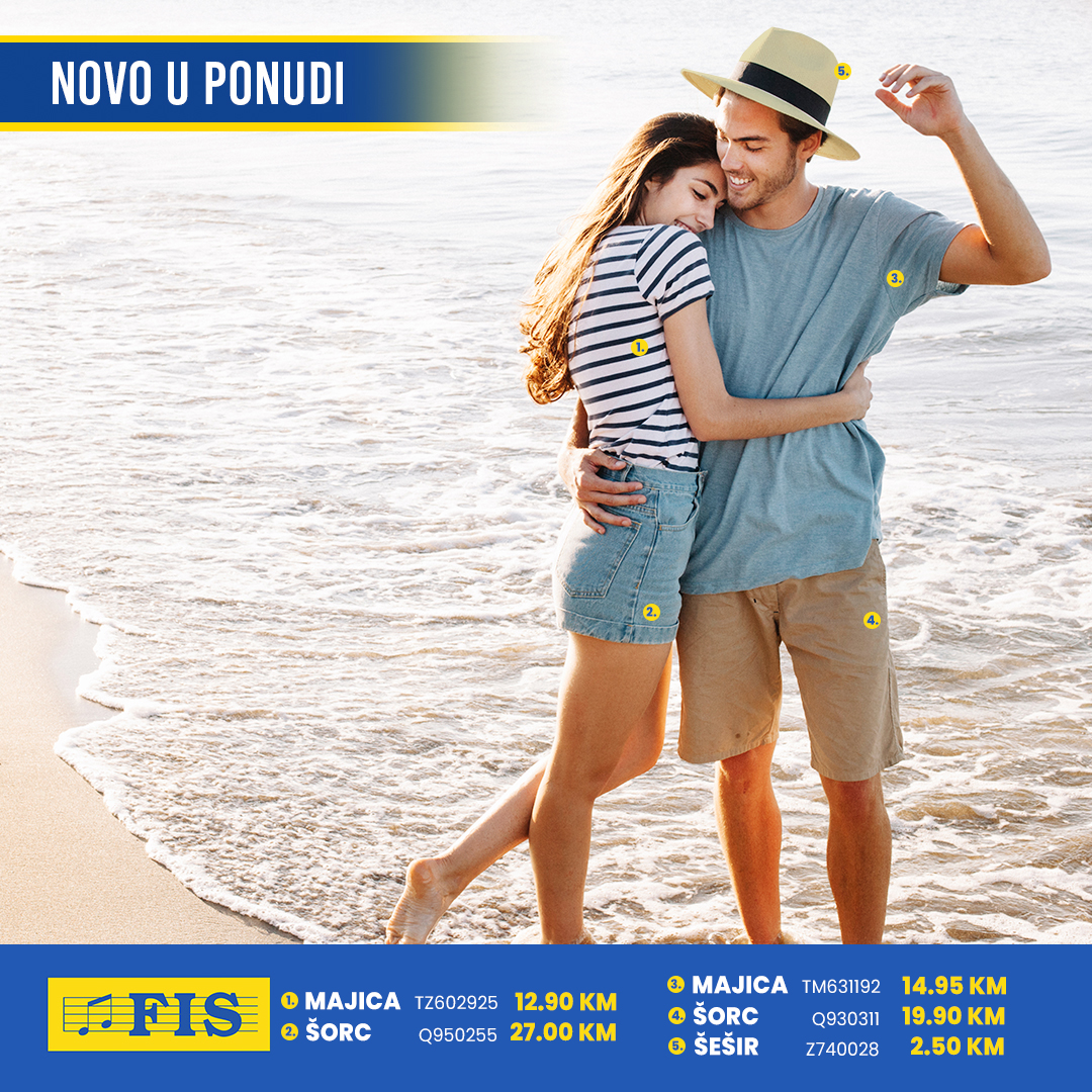 Fis akcija LJETNA KOLEKCIJA maj 2025.