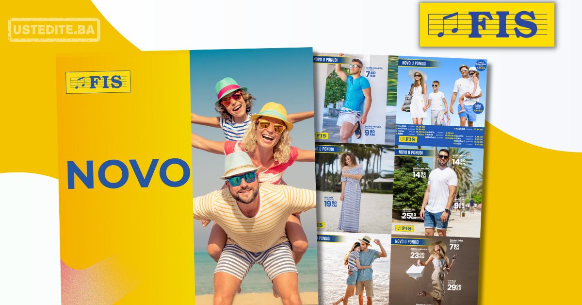 Fis akcija LJETNA KOLEKCIJA maj 2025.