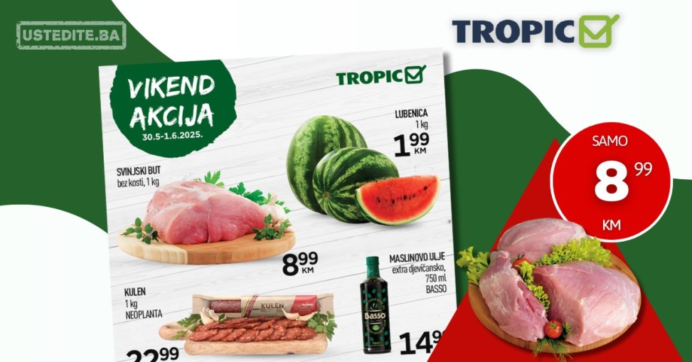 Tropic vikend akcija 30.5-1.6.2025.