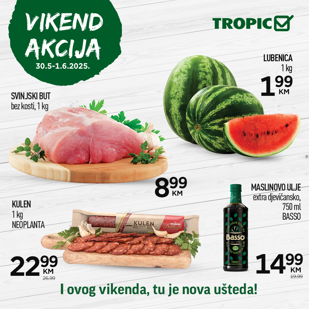 Tropic vikend akcija 30.5-1.6.2025.